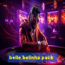 belle belinha pack